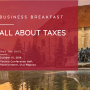  Business Breakfast: All about Taxes  